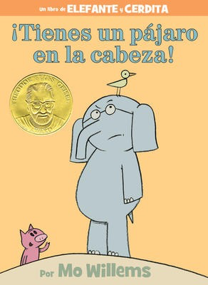 Un libro de Elefante y Cerdita: ¡Tienes un pájaro en la cabeza! Mo Willems (Elephant & Piggie: There Is A Bird On Your Head!) (pic/hc)