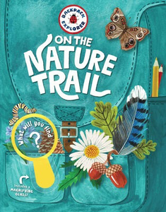 Backpack Explorer: On the Nature Trail