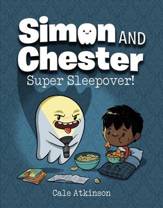 Simon and Chester #2: Super Sleepover! (HC)