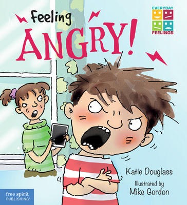 Everyday Feelings: Feeling Angry