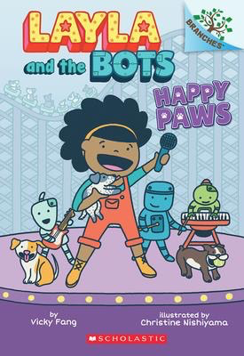 Layla and the Bots #1:  Happy Paws: A Branches Book