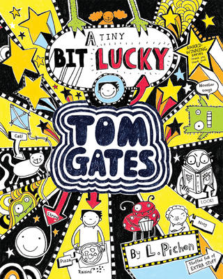 Tom Gates #7: A Tiny Bit Lucky