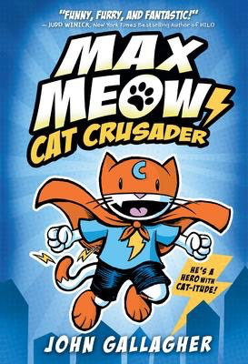 Max Meow #1: Cat Crusader