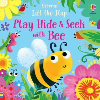 Usborne Lift-the-Flap: Play Hide and Seek with Bee