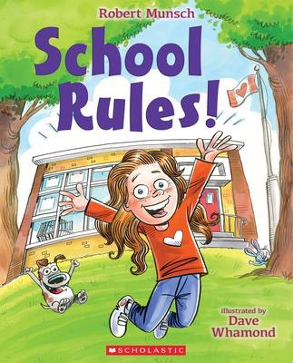 Robert Munsch's School Rules!