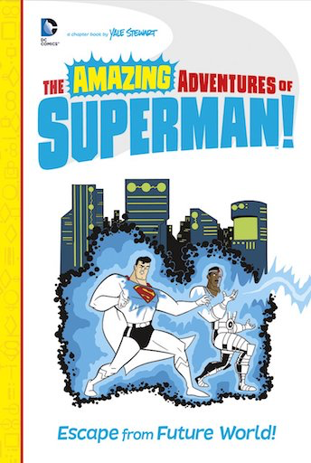 The Amazing Adventures of Superman: Escape From Future World!