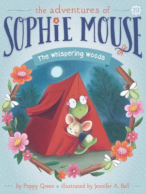 The Adventures of Sophie Mouse #19: The Whispering Woods