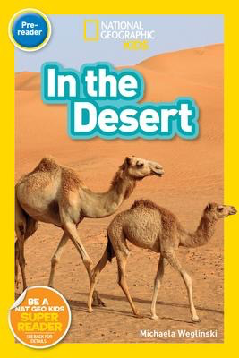 National Geographic Readers Pre-Level 1: In the Desert