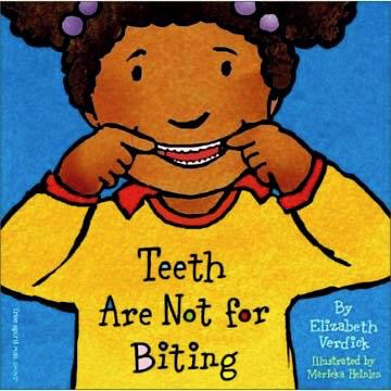 Best Behavior: Teeth Are Not For Biting