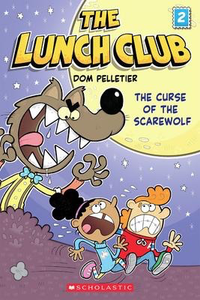 The Lunch Club #2 The Curse of the Scarewolf