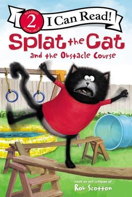 I Can Read! Level 2: Splat the Cat and the Obstacle Course