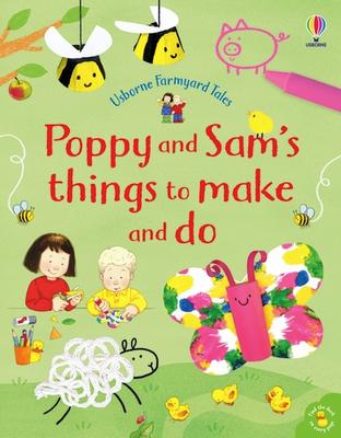 Usborne: Poppy and Sam's Things to Make and Do