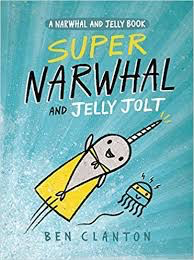 Narwhal and Jelly #2: Super Narwhal and Jelly Jolt