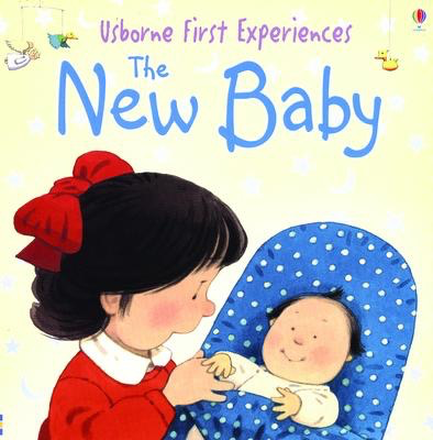Usborne First  Experiences: The New Baby