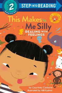 Step into Reading Level 2: This Makes Me Silly: Dealing With Feelings