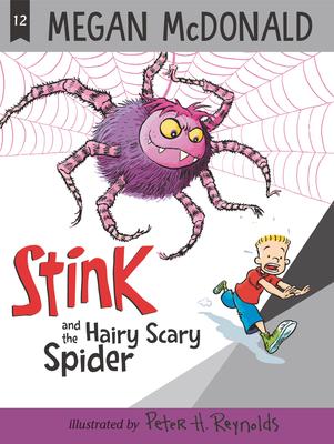 Stink #12: Stink and the Hairy Scary Spider