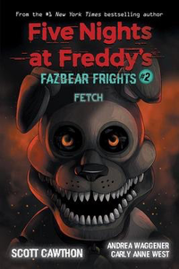 Five Nights at Freddy's: Fazbear Frights #2: Fetch