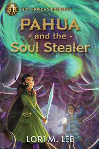 Pahua Moua #1: Pahua and the Soul Stealer (Rick Riordan Presents)