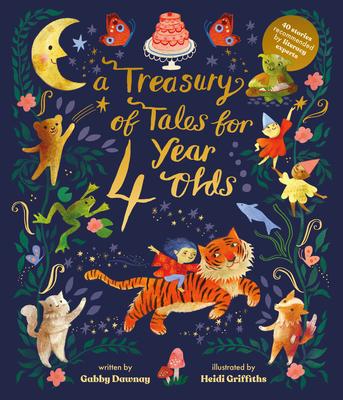 A Treasury of Tales for 4-Year-Olds: 40 Stories Receommended by Literary Experts