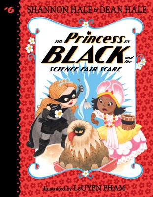 The Princess in Black #6 and the Science Fair Scare