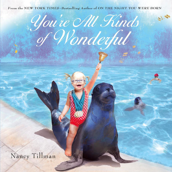 Nancy Tillman's You're All Kinds of Wonderful