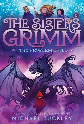 The Sisters Grimm #3: The Problem Child