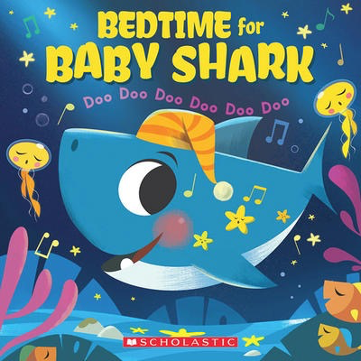 Baby Shark: Bedtime for Baby Shark: Doo Doo Doo Doo Doo Doo