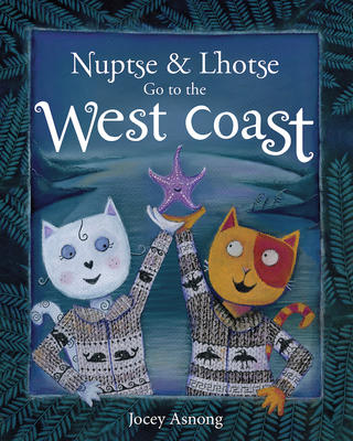 Nuptse and Lhotse Go to the West Coast (pb)