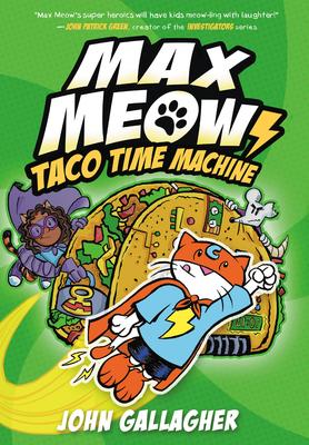 Max Meow #4: Taco Time Machine