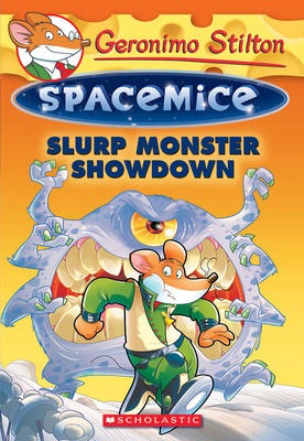 Geronimo Stilton Spacemice #9: Slurp Monster Showdown