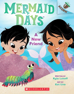 Mermaid Days #3: A New Friend: An Acorn Book