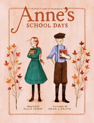 Anne's School Days: Inspired by Anne of Green Gables #3