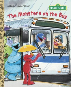 Sesame Street: The Monsters on the Bus: A Little Golden Book