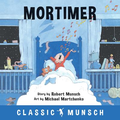 Robert Munsch's Mortimer