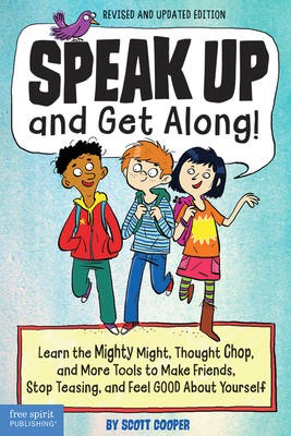 Speak Up and Get Along! - Revised & Updated - 2nd Ed