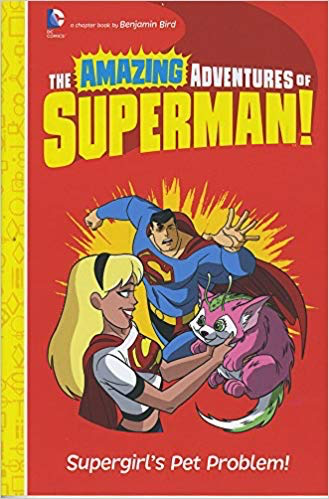 The Amazing Adventures of Superman: Supergirl's Pet Problem!