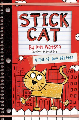 Stick Cat #1: A Tail of Two Kitties (HC)