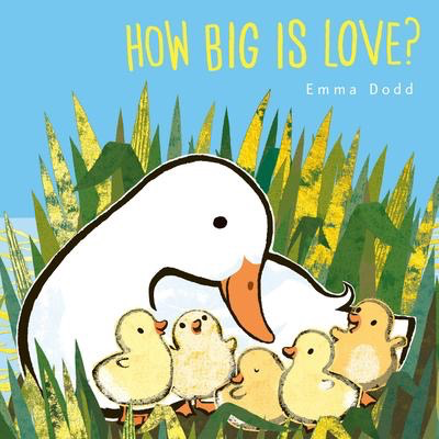 Emma Dodd's How Big is Love?