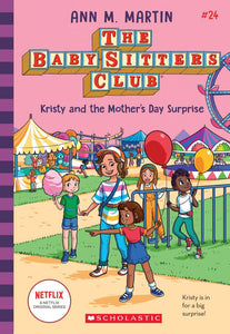 The Baby-Sitters Club #24: Kristy and the Mother's Day Surprise