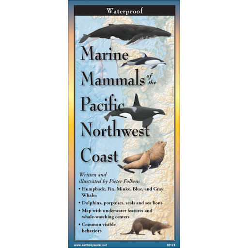Marine Mammals of the Pacific Northwest Coast Field Guide