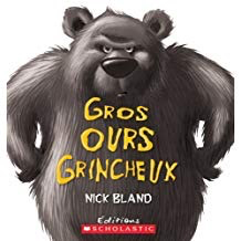 Gros Ours Grincheux (The Very Cranky Bear: Nick Bland) (pb)