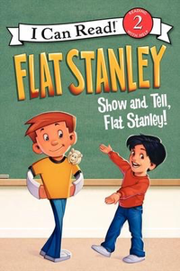 I Can Read! Level 2: Flat Stanley: Show-and-Tell Flat Stanley!
