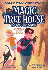 Magic Tree House: The Graphic Novel #3:  Mummies in the Morning