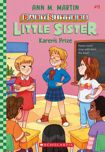 Baby-Sitters Little Sister # 11: Karen's Prize