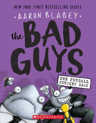 The Bad Guys #3: The Bad Guys in The Furball Strikes Back