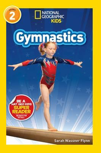 National Geographic Readers Level 2: Gymnastics