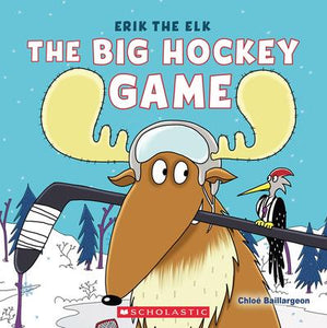 Erik the Elk: The Big Hockey Game