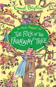 Enid Blyton's The Magic Faraway Tree #3:  The Folk of the Faraway Tree