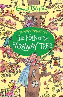 Enid Blyton's The Magic Faraway Tree #3:  The Folk of the Faraway Tree