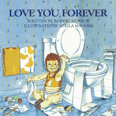 Robert Munsch's Love You Forever